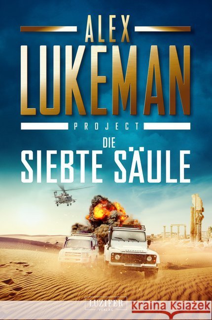 PROJECT: DIE SIEBTE SÄULE : Thriller Lukeman, Alex 9783958353961