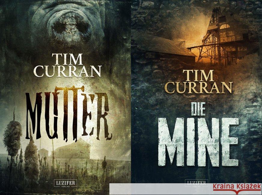 DIE MINE / MUTTER : Horrorthriller Curran, Tim 9783958354142 Luzifer