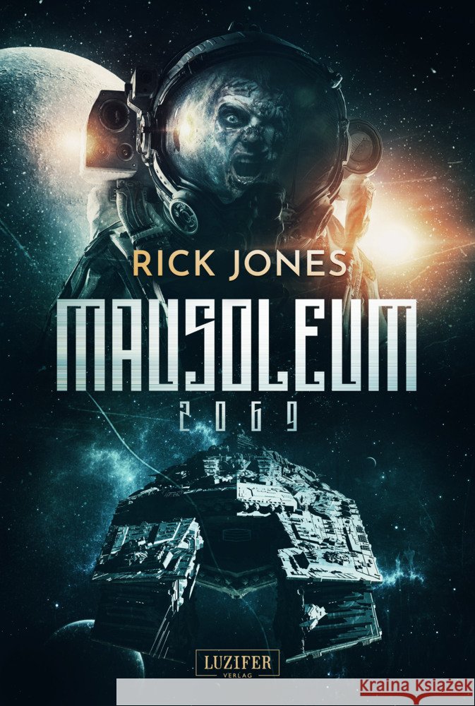 MAUSOLEUM 2069 : Horror-SciFi-Thriller Jones, Rick 9783958354340