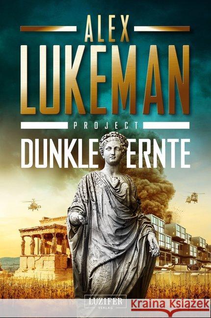 Project: Dunkle Ernte : Thriller Lukeman, Alex 9783958354562