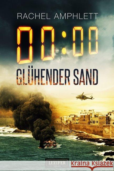 Glühender Sand : Thriller Amphlett, Rachel 9783958354968 Luzifer