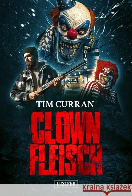 CLOWNFLEISCH Curran, Tim 9783958355170 Luzifer