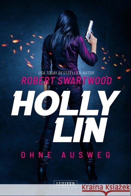 Holly Lin - Ohne Ausweg Swartwood, Robert 9783958355538