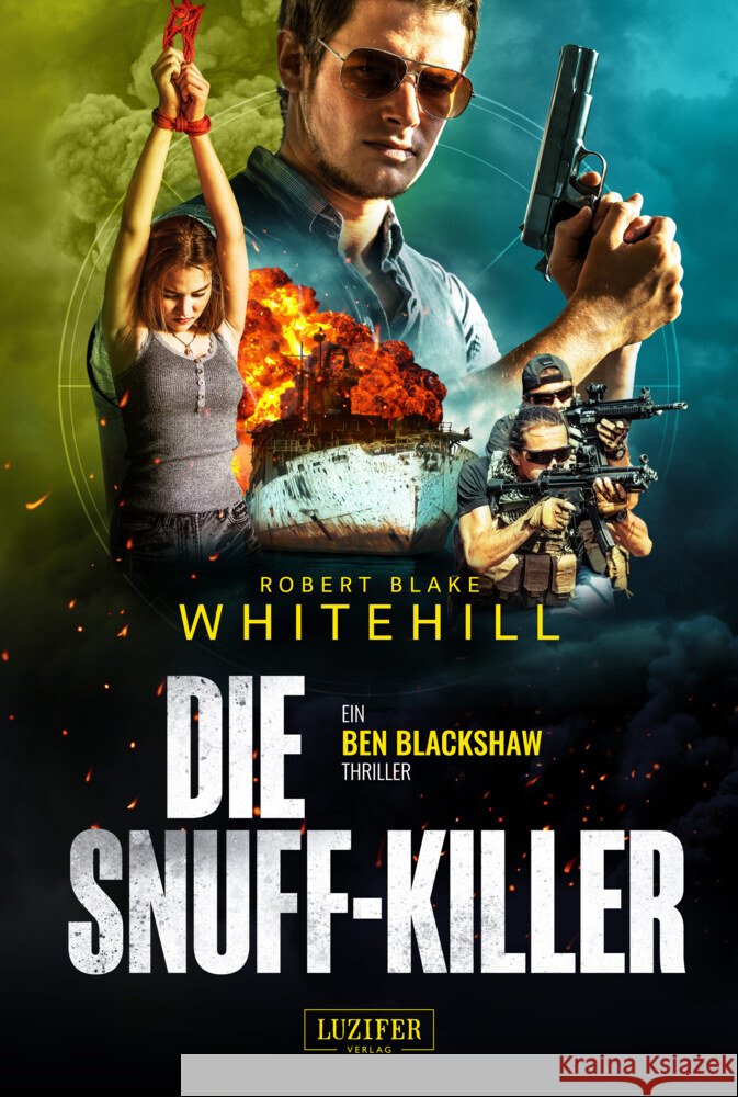 DIE SNUFF-KILLER Whitehill, Robert Blake 9783958356252