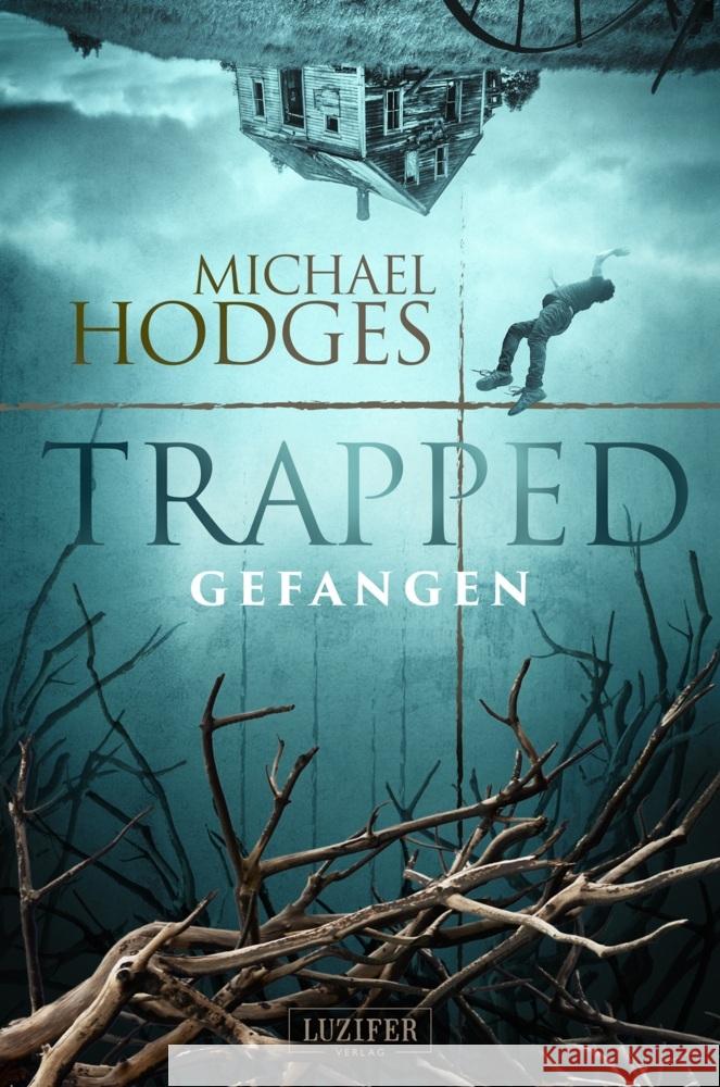 TRAPPED - GEFANGEN Hodges, Michael 9783958356344