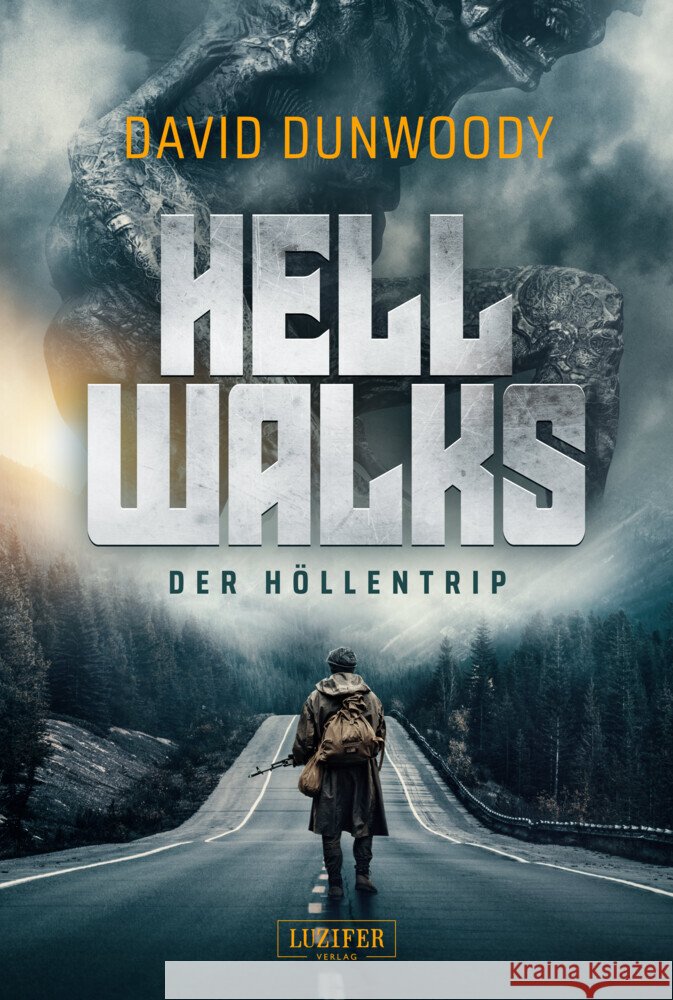 HELL WALKS - DER HÖLLENTRIP Dunwoody, David 9783958356368