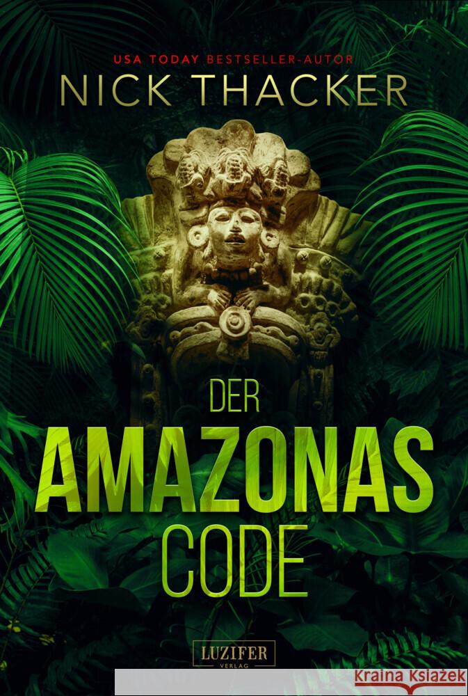 DER AMAZONAS-CODE Thacker, Nick 9783958356917 Luzifer