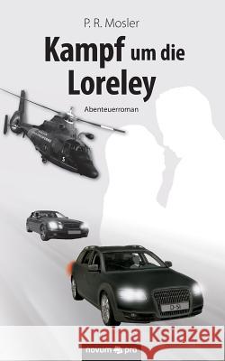 Kampf um die Loreley Mosler, P R 9783958407534