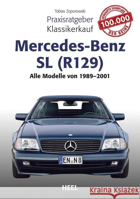 Mercedes-Benz SL (R 129) : Alle Modelle von 1989 bis 2001 Zoporowski, Tobias 9783958433571 Heel Verlag