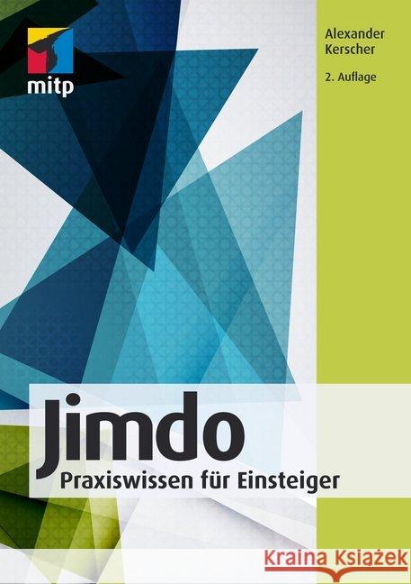 Jimdo : Praxiswissen für Einsteiger Kerscher, Alexander 9783958455702 MITP-Verlag