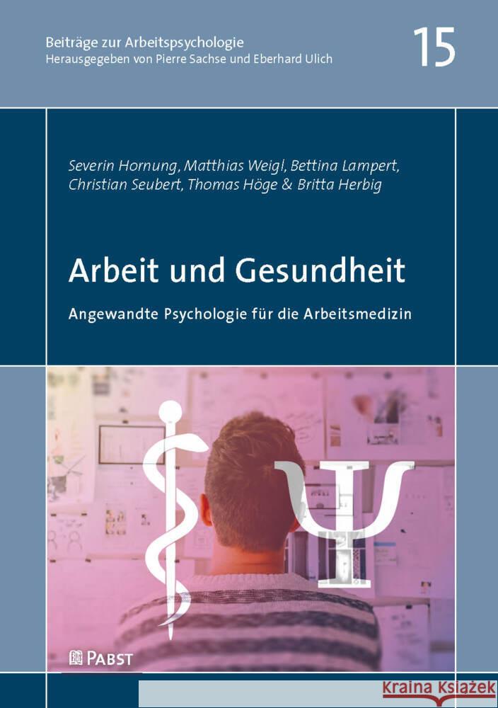 Arbeit und Gesundheit Hornung, Severin, Weigl, Matthias, Lampert, Bettina 9783958538283 Pabst Science Publishers