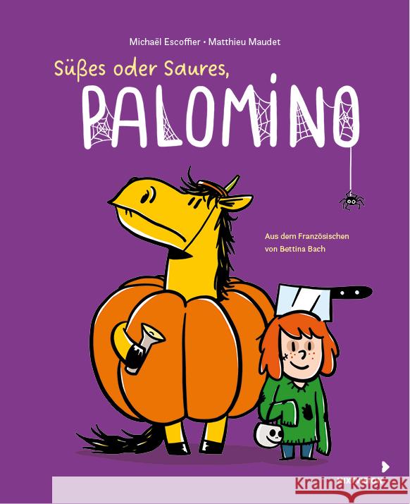 Süßes oder Saures, Palomino (Bd. 5) Escoffier, Michaël 9783958542389