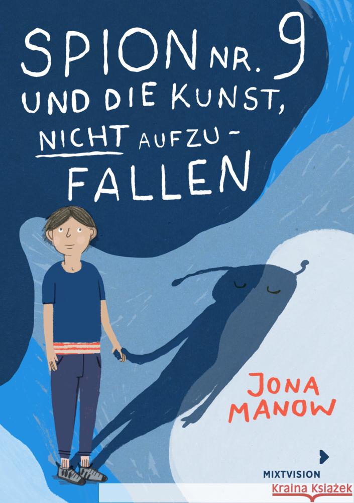 Spion Nr 9 und die Kunst, nicht aufzufallen Manow, Jona 9783958542518