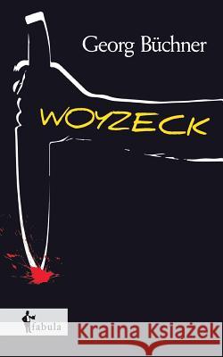 Woyzeck Georg Buchner 9783958550070 Fabula Verlag Hamburg