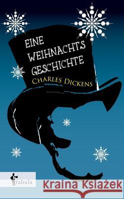 Eine Weihnachtsgeschichte Charles Dickens   9783958550162 Fabula Verlag Hamburg