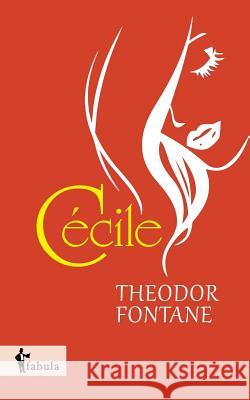 Cécile Fontane, Theodor 9783958550285 Fabula Verlag Hamburg