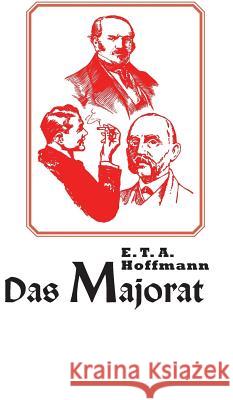 Das Majorat E T a Hoffmann 9783958551473 Fabula Verlag Hamburg