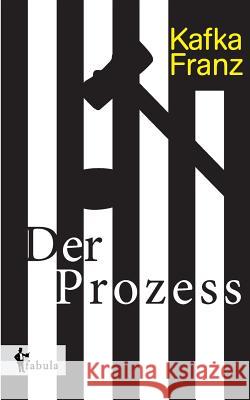 Der Prozess Franz Kafka 9783958551930