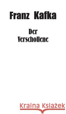 Der Verschollene Franz Kafka 9783958551954 Fabula Verlag Hamburg