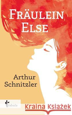 Fräulein Else Arthur Schnitzler 9783958552470 Fabula Verlag Hamburg