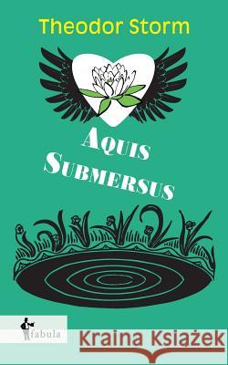 Aquis Submersus Theodor Storm 9783958552838