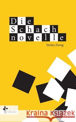 Die Schachnovelle: mit 10 Illustrationen von Violetta Wegel Stefan Zweig 9783958553897 Fabula Verlag Hamburg