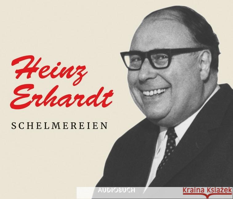 Schelmereien - Sonderausgabe, 1 Audio-CD : Hörspiel Erhardt, Heinz 9783958620650