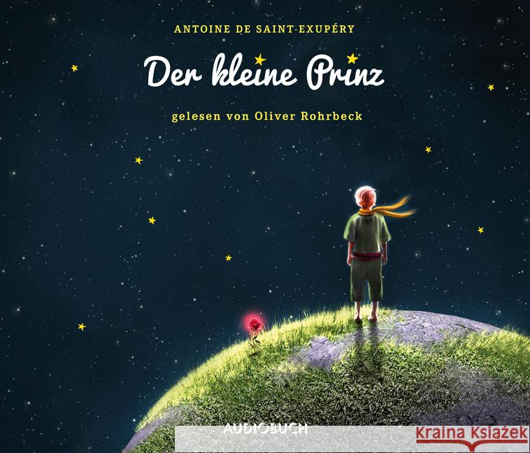 Der kleine Prinz - Sonderausgabe, 2 Audio-CD : Ungekürzte Ausgabe, Lesung Saint-Exupéry, Antoine de 9783958625402