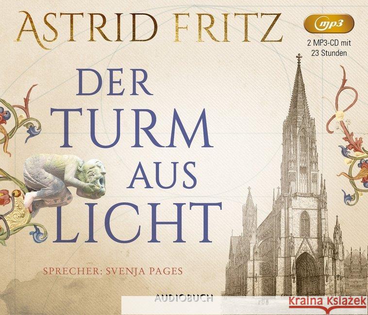 Der Turm aus Licht, 2 Audio-CD, MP3 : Gekürzte Ausgabe, Lesung Fritz, Astrid 9783958625716