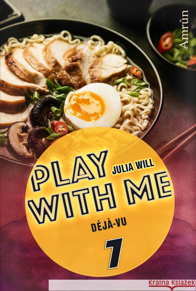 Play with me 7: Déjà-vu Will, Julia 9783958691445 Amrûn Verlag