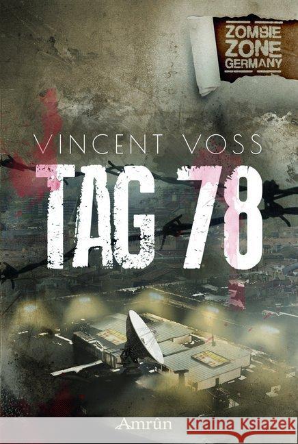 Tag 78 : Eine Zombie Zone Germany-Novelle Voss, Vincent 9783958692367