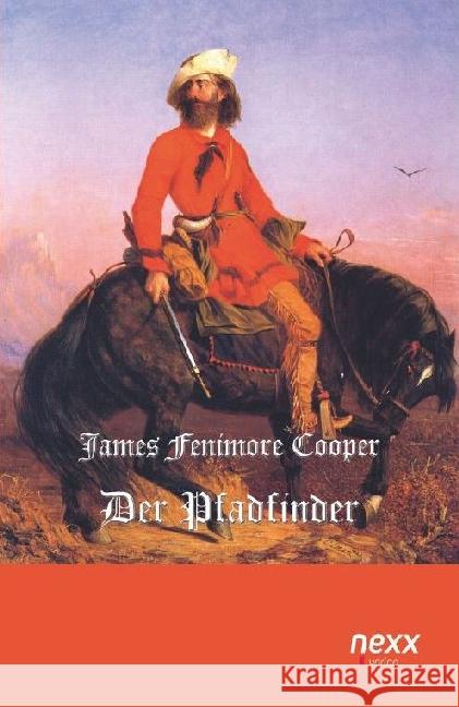 Der Pfadfinder Cooper, James Fenimore 9783958702462