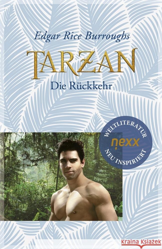 Tarzan - Die Rückkehr Burroughs, Edgar Rice 9783958706811