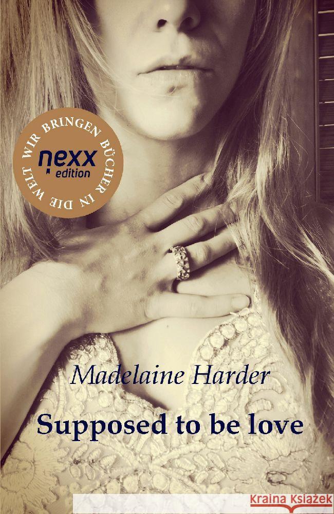 Supposed to be love Harder, Madelaine 9783958706927 nexx verlag gmbh