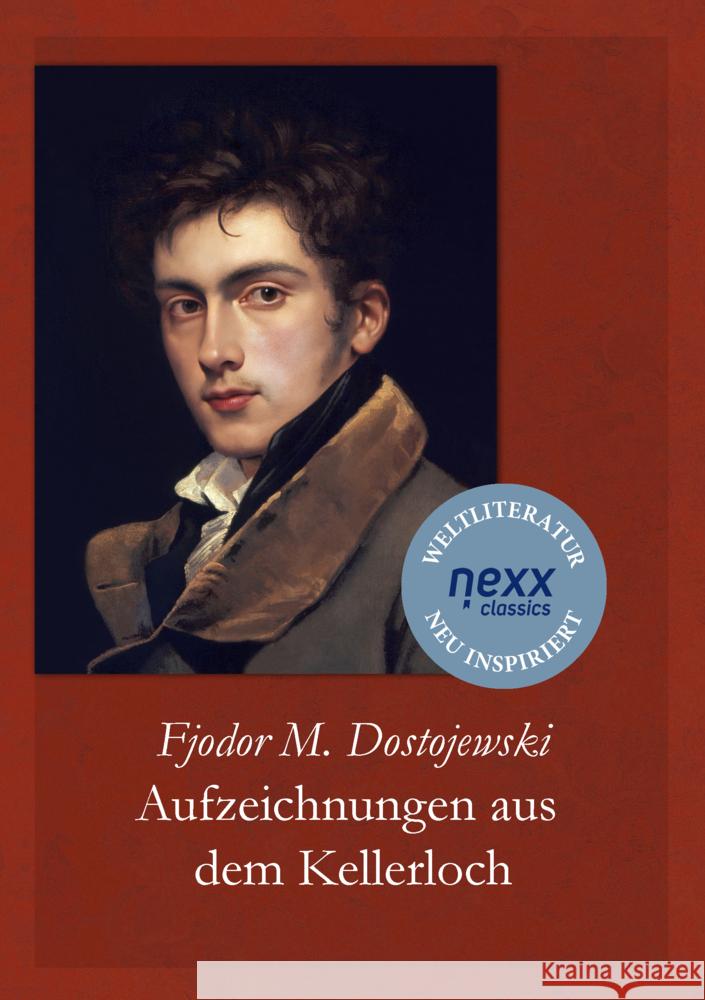 Aufzeichnungen aus dem Kellerloch Dostojewskij, Fjodor M. 9783958707108 nexx verlag gmbh