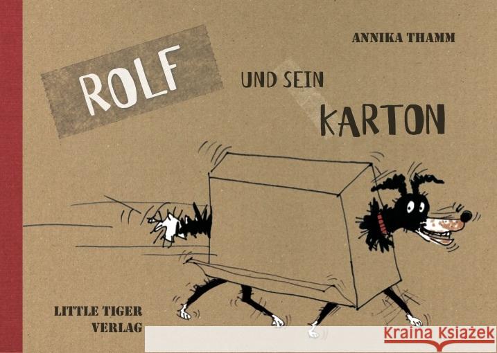 Rolf und sein Karton Thamm, Annika 9783958780439 LittleTiger Verlag