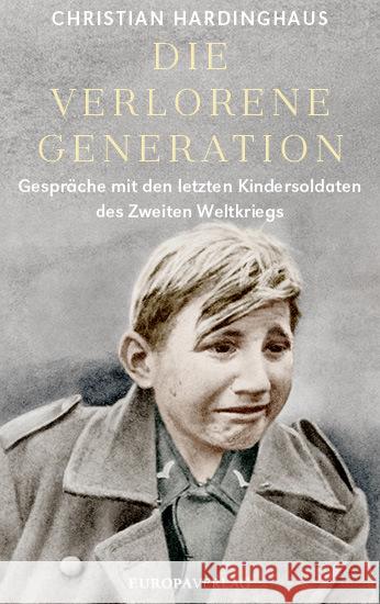 Die verlorene Generation Hardinghaus, Christian 9783958903821 Europa Verlag München