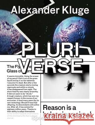 Pluriverse Alexander Kluge, Thomas Brinkmann, Michael Stoeber, Claire Le Restif, Kathleen Rahn, Susanne Titz 9783959051866