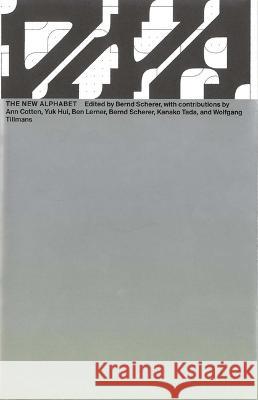 The New Alphabet Detlef Diederichsen Anselm Franke Katrin Klingan 9783959057080 Spector Books