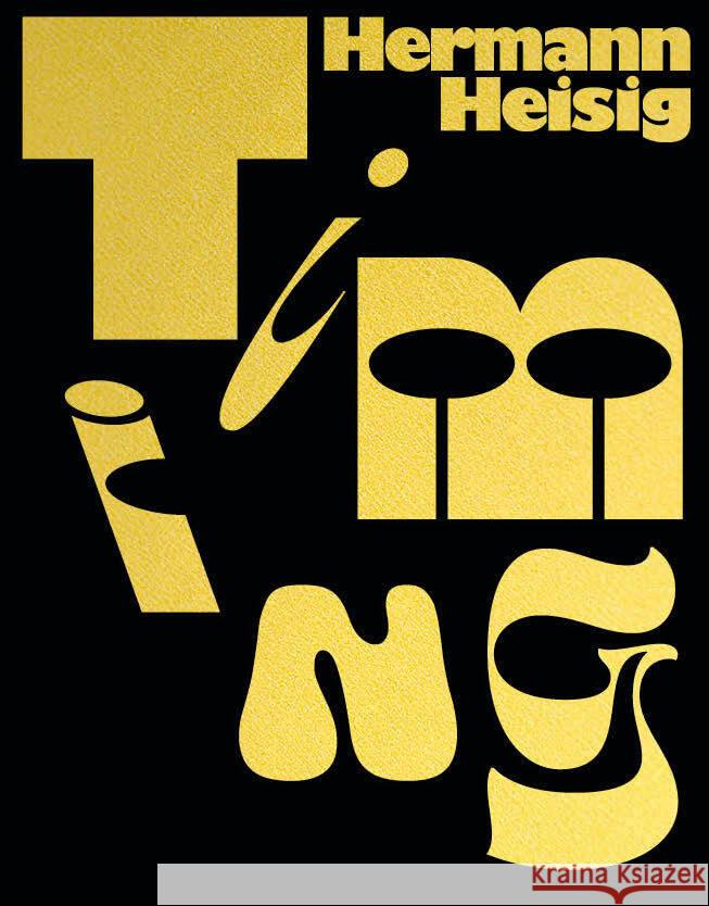 Hermann Heisig: Timing Hermann Heisig 9783959057325 Spector Books