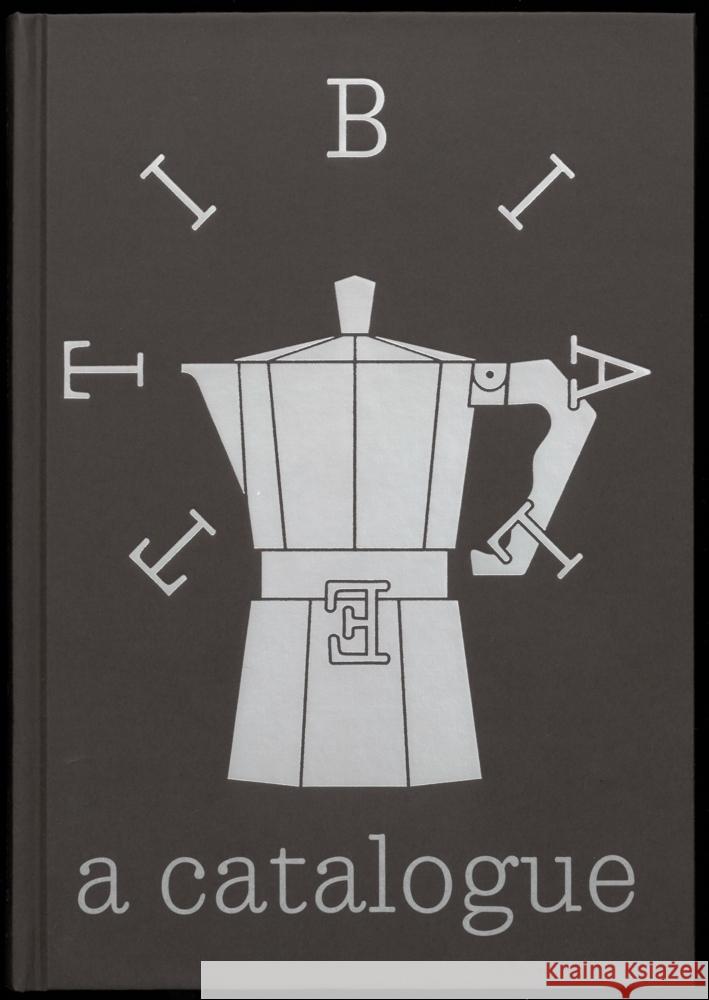 David Berg? Bialetti: A Catalogue David Berge 9783959057592