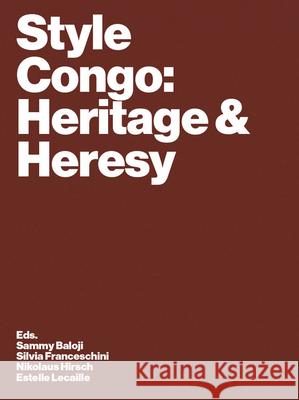 Style Congo: Heritage & Heresy Colard, Sandrine, Lagae, Johan, Traumnovelle 9783959057752