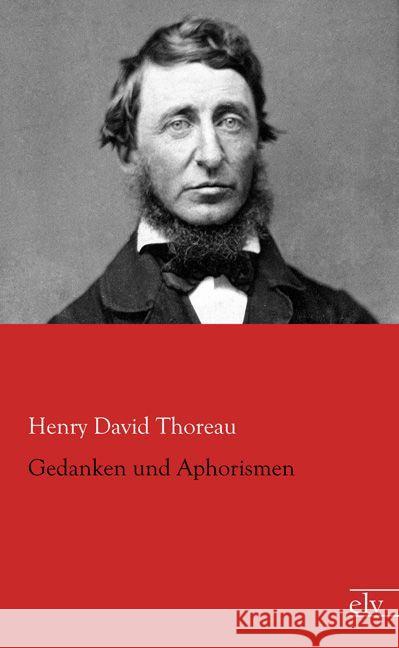 Gedanken und Aphorismen Thoreau, Henry David 9783959090605 Europäischer Literaturverlag