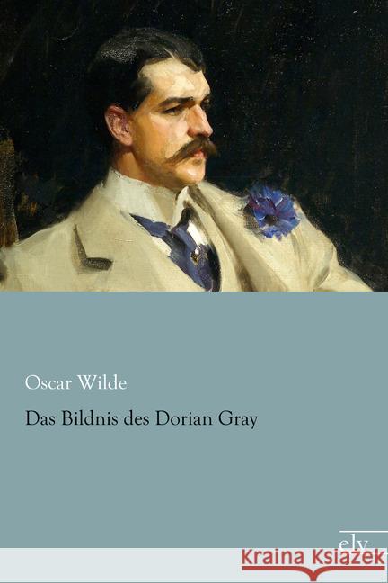 Das Bildnis des Dorian Gray Wilde, Oscar 9783959090735