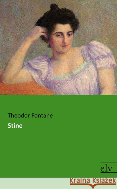 Stine Fontane, Theodor 9783959092210 Europäischer Literaturverlag