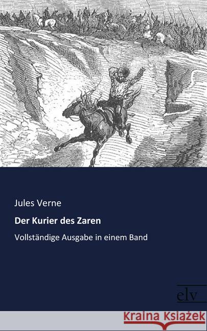 Der Kurier des Zaren : Vollständige Ausgabe in einem Band Verne, Jules 9783959092296 Europäischer Literaturverlag