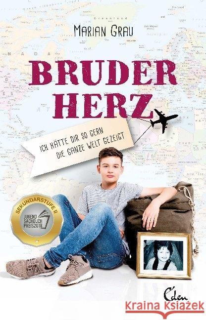 Bruderherz : Ich hätte dir so gern die ganze Welt gezeigt Grau, Marian 9783959101431