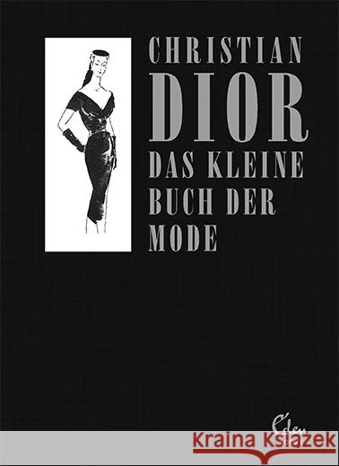 Das kleine Buch der Mode (Mit einem Vorwort von Melissa Drier) Dior, Christian 9783959103169 Eden Books - ein Verlag der Edel Verlagsgrupp