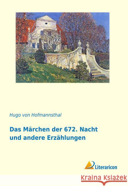 Das Märchen der 672. Nacht und andere Erzählungen Hofmannsthal, Hugo von 9783959130271 Literaricon