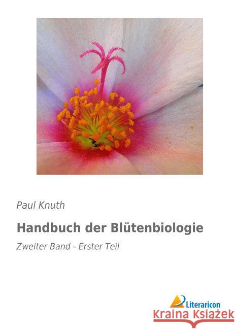 Handbuch der Blütenbiologie : Zweiter Band - Erster Teil Knuth, Paul 9783959130448